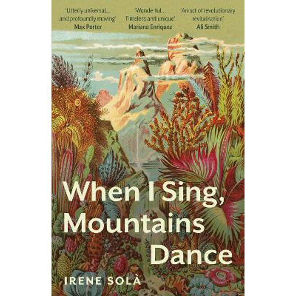When I Sing, Mountains Dance (Paperback) - Irene Sola